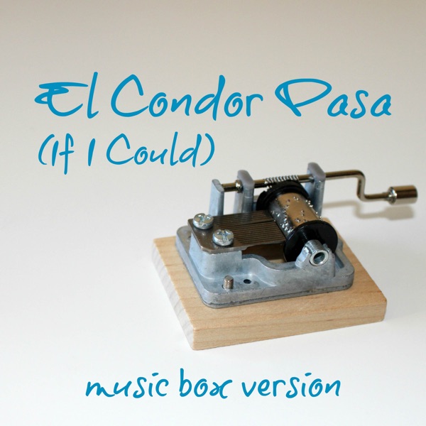 El Condor Pasa (If I Could)