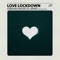 Love Lockdown (feat. Elle Vee) artwork