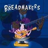 The Breadmakers artwork