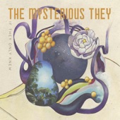 The Mysterious They - Natural Harmony