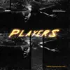 Players - Single album lyrics, reviews, download