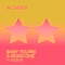 Baby, You're a Good One (feat. Chloe Mk) - Blonder lyrics