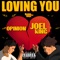 Loving You (feat. Joel King) - Opinion lyrics
