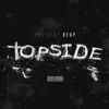 Topside - Single album lyrics, reviews, download