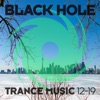 Black Hole Trance Music 12 - 19