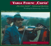 Ferenc 'Csipás' Varga - Fehér László balladája