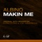 Makin Me - Albino lyrics