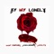 By My Lonely (feat. Loyalty & Cashlordmess) - Yoey Composes lyrics