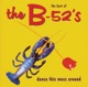 BEST OF THE B52'S - DANCE THIS MESS AROUND cover art
