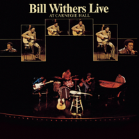 Bill Withers - Live At Carnegie Hall artwork