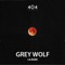 Grey Wolf - La Bors lyrics