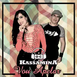 Vou Apelar - Single - Banda Kassamina Vou Apelar - Single - Banda Kassamina