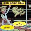 Het Is Nog Niet Te Laat - Single
