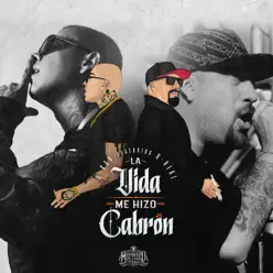 La Vida Me Hizo Cabrón - Single - C-kan La Vida Me Hizo Cabrón - Single - C-kan