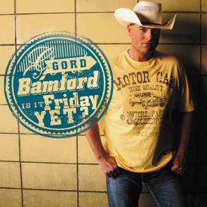 Gord Bamford - Leaning on a Lonesome Song - 排舞 音乐