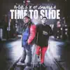 Time to Slide (feat. Ot Gwalla) - Single album lyrics, reviews, download