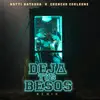 Deja Tus Besos (Remix) - Single album lyrics, reviews, download