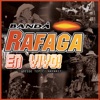 Banda Rafaga en Vivo! Desde Tepic, Nayarit