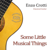 Some Little Musical Things - Classical Guitar 432 Hz - Enzo Crotti