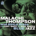 Malachi Thompson and The Africa Brass with Gary Bartz and Billy Harper - Blue Jazz