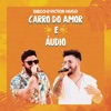 Carro do Amor / Áudio (Ao Vivo) - Single, 2020