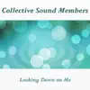 Looking Down on Me - Single album lyrics, reviews, download