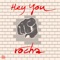 Hey You - Rocha lyrics