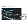 Peaceful Moments K-Pop: Grand Piano, Vol. 5 - EP album lyrics, reviews, download