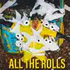 All the Rolls - Single album lyrics, reviews, download