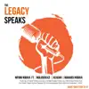 The Legacy Speaks (feat. Indlovukazi, Keagan & Makhosi Nobiva) - Single album lyrics, reviews, download