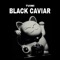 Black Caviar - Tuimi lyrics