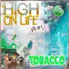 High on Life, Vol. 1 album lyrics, reviews, download