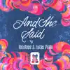 And She Said - Single album lyrics, reviews, download