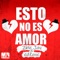 Esto No Es Amor - 2ble Jay & edZone lyrics