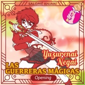 Yuzurenai Negai (Las Guerreras Mágicas Opening) artwork