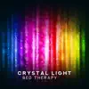 Crystal Light Bed Therapy - Clear, Heal and Rebalance, Harmonise and Energise album lyrics, reviews, download
