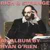 Rich & Strange - EP album lyrics, reviews, download