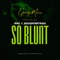 So Blunt (feat. Phyl & Bizzonthetrack) artwork