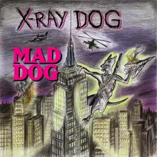 ladda ner album XRay Dog - Mad Dog