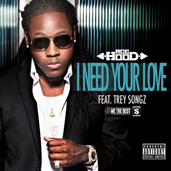 Cover artwork for I Need Your Love (feat. Trey Songz)