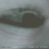Love Will Tear Us Apart - Single