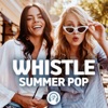 Whistle: Summer Pop