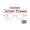 Cartier Frames - Black Pablo lyrics