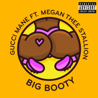 Big Booty (feat. Megan Thee Stallion)-Gucci Mane