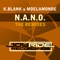 N.A.N.O. (Extravagance SL Remix) - K.Blank & Moelamonde lyrics