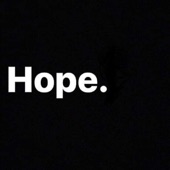 All You Need Is Hope. - Single