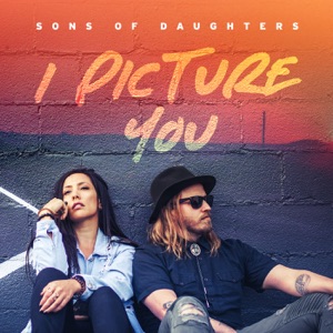 Sons of Daughters - I Picture You - Line Dance Chorégraphe