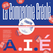 A.I.E. (The L.L. Club Mix) - La Compagnie Créole