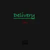 Delivery - Single album lyrics, reviews, download