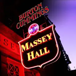 Massey Hall - Burton Cummings